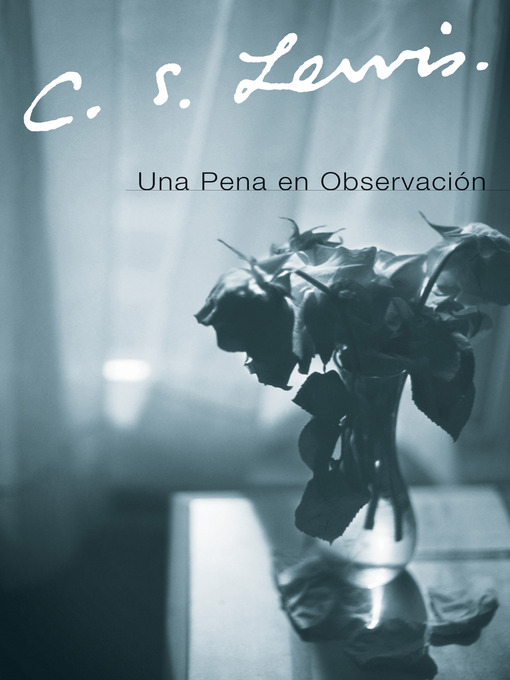 Title details for Una Pena en Observacion by C. S. Lewis - Wait list